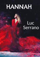 Luc Serrano: Hannah 