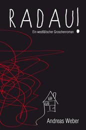 Radau - Ein westfälischer Groschenroman