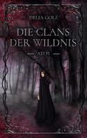 Delia Golz: Die Clans der Wildnis 