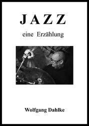 Jazz - Eine Erzählung