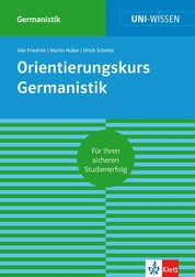 Uni-Wissen Orientierungskurs Germanistik - Sicher im Studium Germanistik