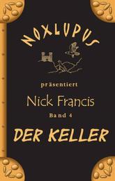 Nick Francis 4 - Der Keller