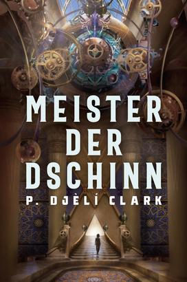 Meister der Dschinn (Gewinner des Nebula Award 2021 für Bester Roman & des Hugo Award 2022 für Bester Roman)