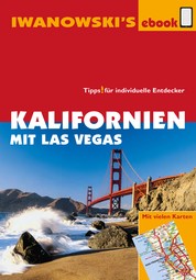 Kalifornien mit Las Vegas - Reiseführer von Iwanowski - Individualreiseführer mit vielen Detail-Karten und Karten-Download