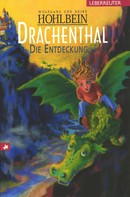 Wolfgang Hohlbein: Drachenthal - Die Entdeckung (Bd. 1) ★★★★