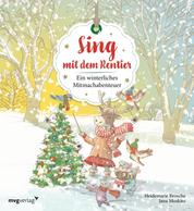 Sing mit dem Rentier - Ein winterliches Mitmachabenteuer