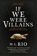M. L. Rio: If We Were Villains: The sensational TikTok Book Club pick ★★★★