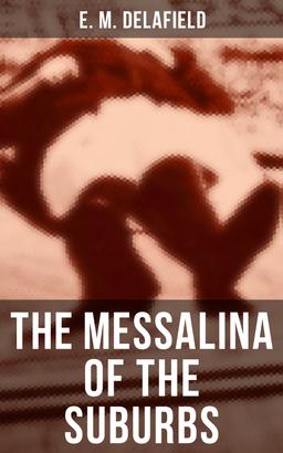 The Messalina of the Suburbs