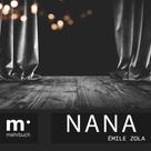 Émile Zola: Nana 