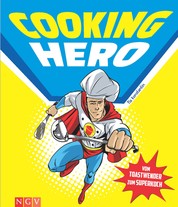 Cooking Hero - Vom Toastwender zum Superkoch