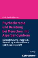Christine Preißmann: Psychotherapie und Beratung bei Menschen mit Asperger-Syndrom 