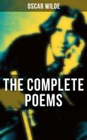 Oscar Wilde: The Complete Poems of Oscar Wilde 