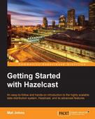 Mat Johns: Getting Started with Hazelcast 