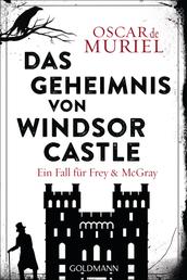 Das Geheimnis von Windsor Castle - Kriminalroman