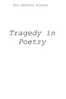 Ann Kathrin Kizina: Tragedy in Poetry 