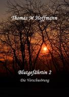 Thomas M Hoffmann: Blutgefährtin 2 ★★★★★