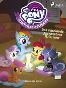 Penumbra Quill: My Little Pony - Ponyville Mysteries - Das Geheimnis des rostigen Hufeisens 