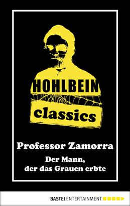 Hohlbein Classics - Der Mann, der das Grauen erbte