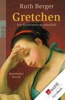 Ruth Berger: Gretchen ★★★★★