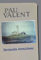 Pau Valent: Tarinoita tornistani 
