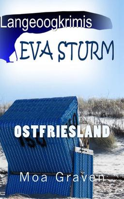 Eva Sturm - Die ersten drei Fälle
