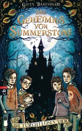 Das Geheimnis von Summerstone - Die furchtlosen Vier