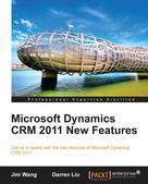 Jim Wang: Microsoft Dynamics CRM 2011 New Features 