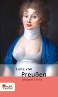 Johannes Thiele: Luise von Preußen 