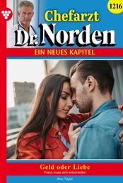 Chefarzt Dr. Norden 1216 – Arztroman - Geld oder Liebe