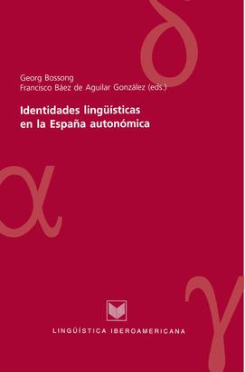 Identidades lingüísticas en la España autonómica