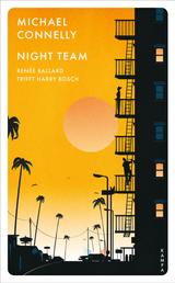 Night Team - Renée Ballard trifft Harry Bosch