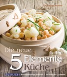 Dr. Claudia Nichterl: Die neue 5 Elemente Küche ★★★★