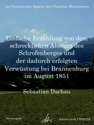 Claudine Hirschmann: Einfache Erzählung von dem schrecklichen Absturz des Schrofenberges und der dadurch erfolgten Verwüstung bei Brannenburg im August 1851 