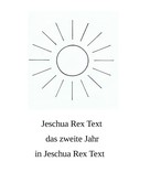 Jeschua Rex Text: Das zweite Jahr in Jeschua Rex Text 