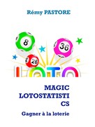 Rémy PASTORE: Magic lotostatistics 