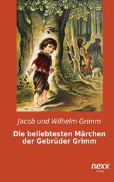 Die beliebtesten Märchen der Gebrüder Grimm - nexx classics – WELTLITERATUR NEU INSPIRIERT