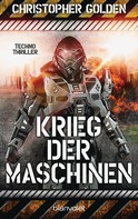Christopher Golden: Krieg der Maschinen ★★★★