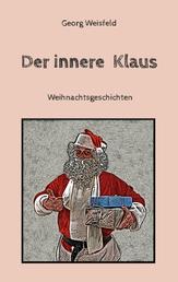 Der innere Klaus - Weihnachtsgeschichten
