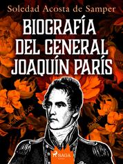 Biografía del general Joaquín París