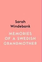 Sarah Windebank: Memories of a Swedish Grandmother 