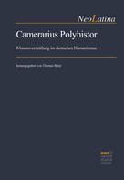 Thomas Baier: Camerarius Polyhistor 