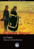 Leo Tolstoi: El padre Sergio 