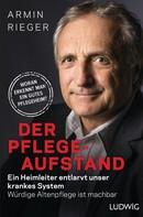 Armin Rieger: Der Pflege-Aufstand ★★★★