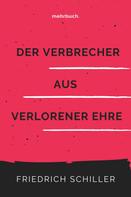 Friedrich Schiller: Der Verbrecher aus verlorener Ehre 