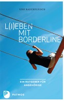 Udo Rauchfleisch: L(i)eben mit Borderline ★★★★