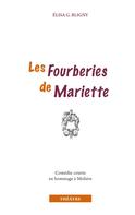 Elisabeth Bligny-Guicheteau: Les Fourberies de Mariette 