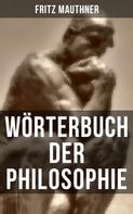 Fritz Mauthner: Wörterbuch der Philosophie 