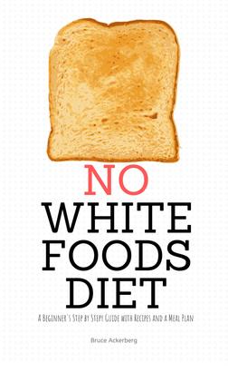 No White Foods Diet