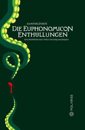 Die Euphonomicon-Enthüllungen - Ein Homöopathie-Weltuntergangskrimi