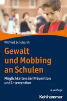 Wilfried Schubarth: Gewalt und Mobbing an Schulen 